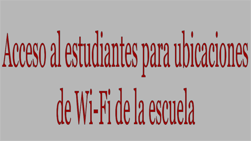 WIFI at school sites (spanish)